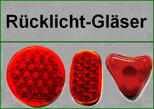 Rücklichtgläser/ rear light glasses (RK)