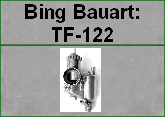 Bing-Vergaser-Bauart: TF-122...für BMW R26 und R27